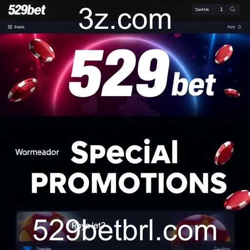 Explorando as Promoções Especiais no 529bet: Oportunidades de Ganhos e Diversão